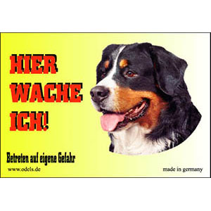 Dog Sign HIER WACHE ICH, Bernese Mountain Dog