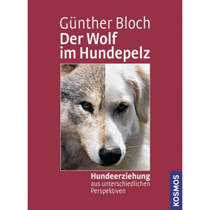 Der Wolf im Hundepelz, Gnther Bloch (German)