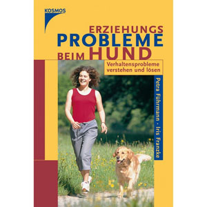 Erziehungsprobleme beim Hund, Fhrmann, Franzke