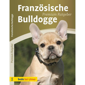Franzsische Bulldogge Premium Ratgeber